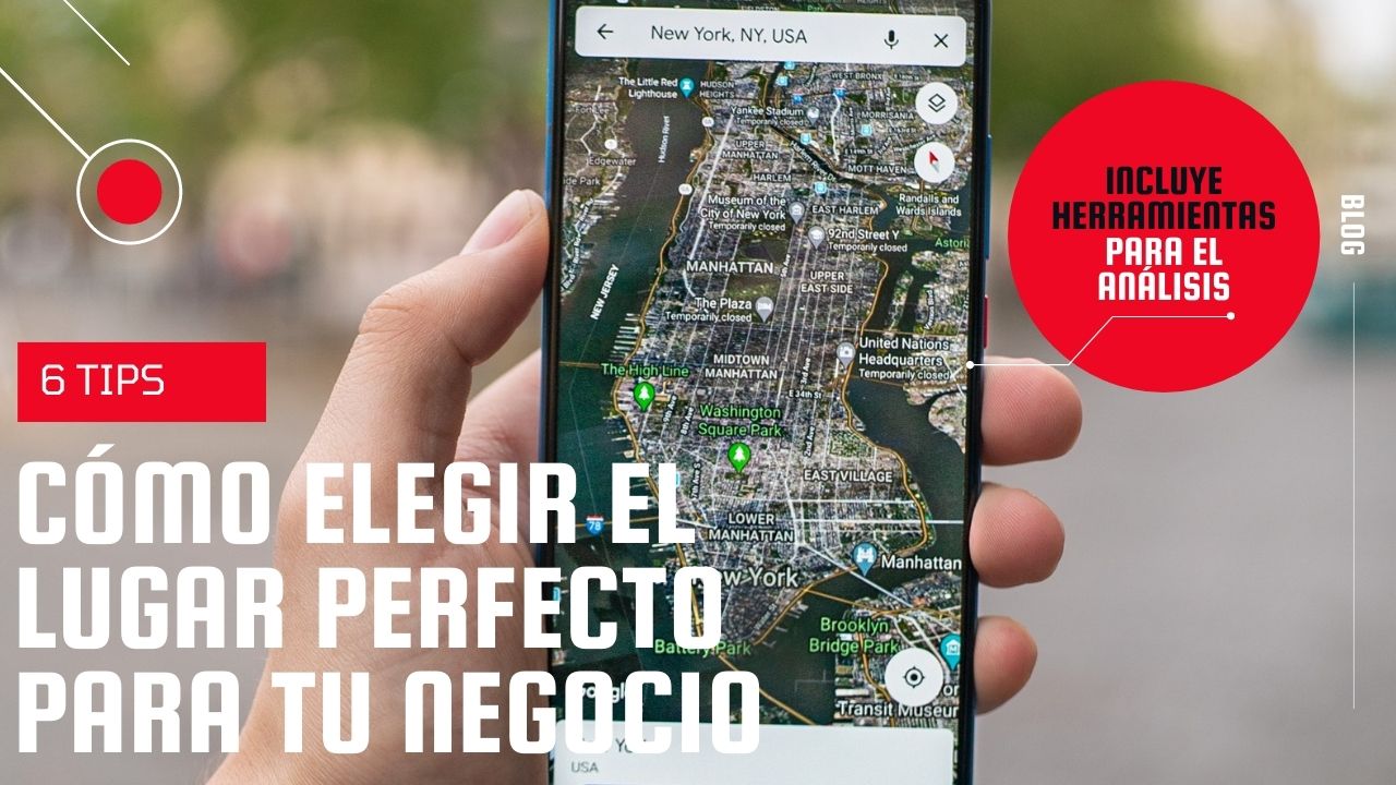 Cómo elegir el lugar perfecto para tu negocio
