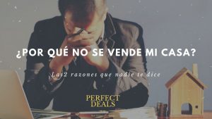 ¿Por qué no se vende mi casa