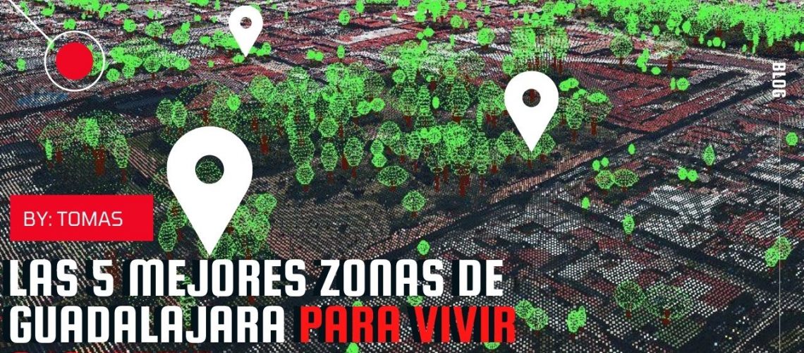 Las 5 mejores zonas de Guadalajara para vivir o invertir (1)
