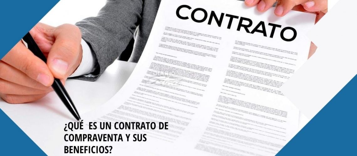 ¿Qué es un Contrato de compraventa y sus beneficios_
